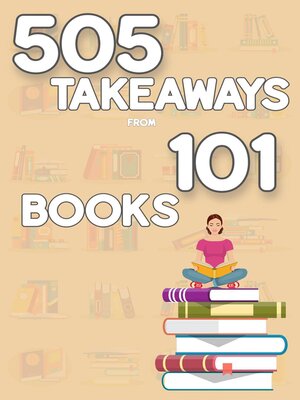 cover image of 505 Takeaways from 101 Books